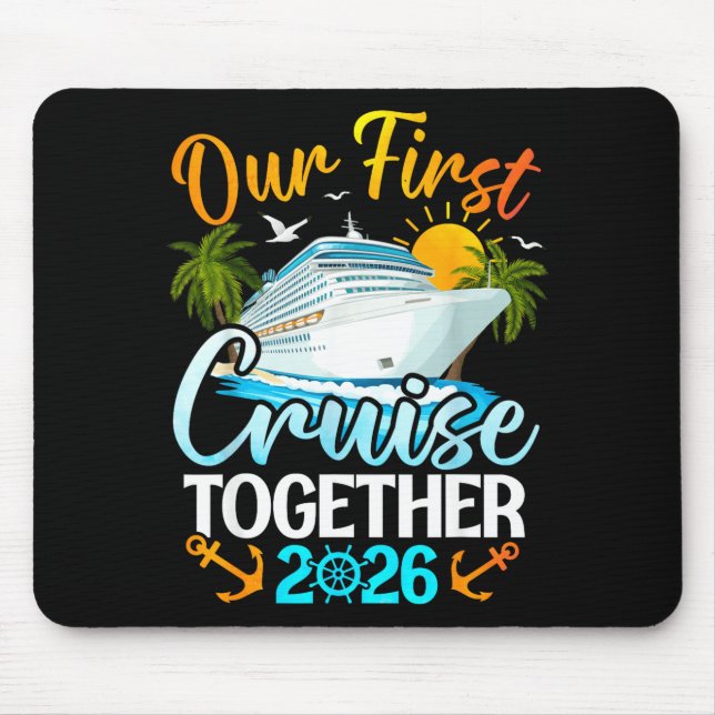 First cruise 2026 together cute matching couples mouse pad (Front)