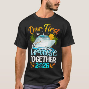 First cruise 2026 together cute matching couples T-Shirt