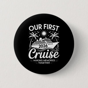First cruise 2026 together family trip matching 6 cm round badge