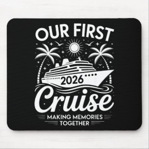 First cruise 2026 together family trip matching mouse pad