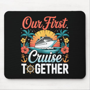 First Cruise Together Matching Couple Husband Wife Mouse Pad