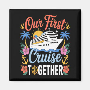 First Cruise Together Matching Couples Cruiser Magnet