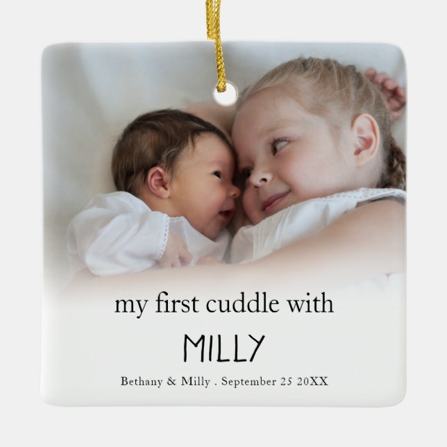 First Cuddle With Sibling Name Photo Newborn Baby Ceramic Ornament (Front)