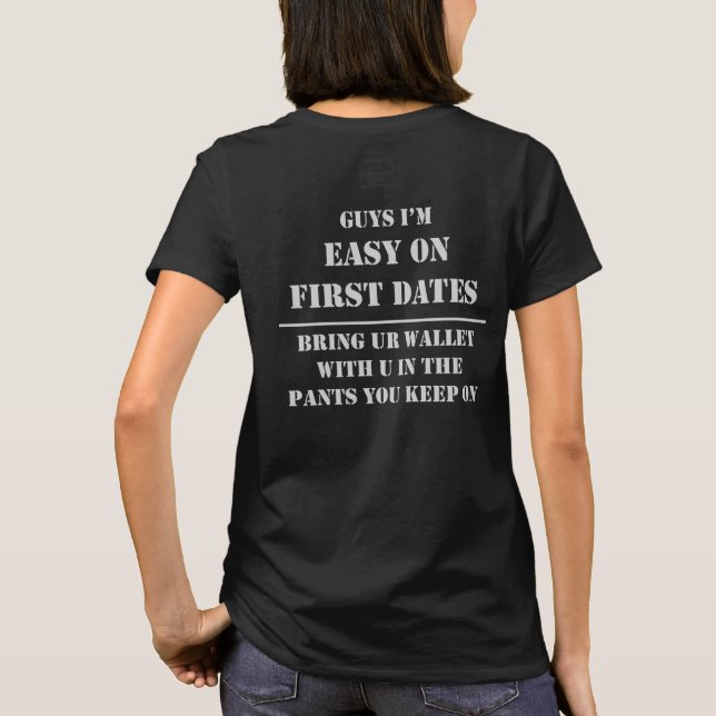 First Dates are Easy T-Shirt (Back)