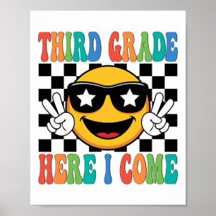 First Day 3rd Grade Third Grade Here I Come Back T Poster