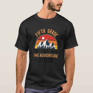 First Day 5th Grade Fifth Grade Let The Adventure T-Shirt