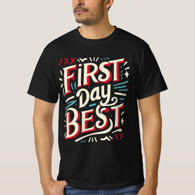 First Day Best Back to School Classroom Style T-Shirt (Front)