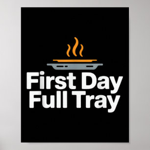 First Day Full Tray Funny School Cafeteria Crew Poster