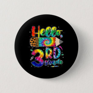 First Day Hello 3rd Grade Back To School Teachers 6 Cm Round Badge