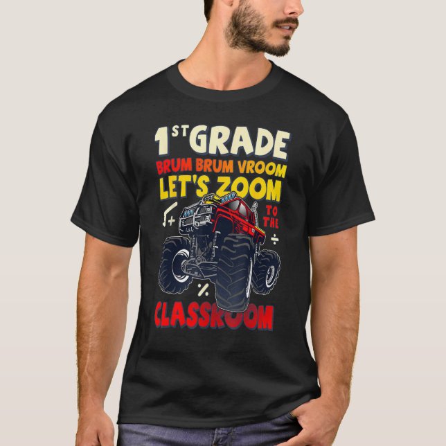 First Day of 1st Grade, Back To School, Monster Tr T-Shirt (Front)
