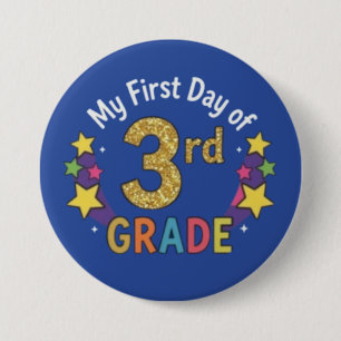 First Day of 3rd Grade 7.5 Cm Round Badge