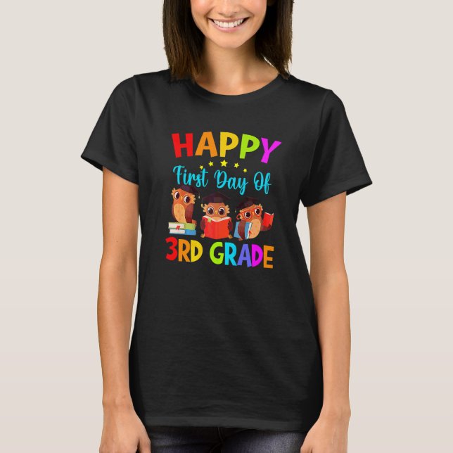 First Day Of 3rd Grade Teacher Cute Owls Third Gra T-Shirt (Front)