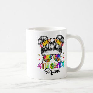 First Day Of 4th Grade Squad Messy Bun Ck To Schoo Coffee Mug