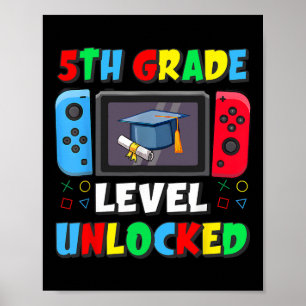 First Day Of 5th Grade Level Unlocked Ck To School Poster
