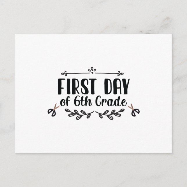 First Day of 6th Grade Postcard (Front)