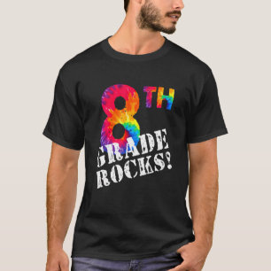 First Day Of 8th Grade Rocks Tie Dye Student Back T-Shirt