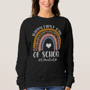 First Day Of Educator Life Back To School Leopard Sweatshirt