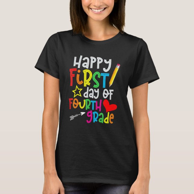 First Day Of Fourth Grade Teacher  Back To Shool T-Shirt (Front)