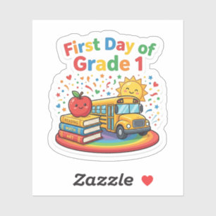 First Day of Grade 1 Back to School Sticker