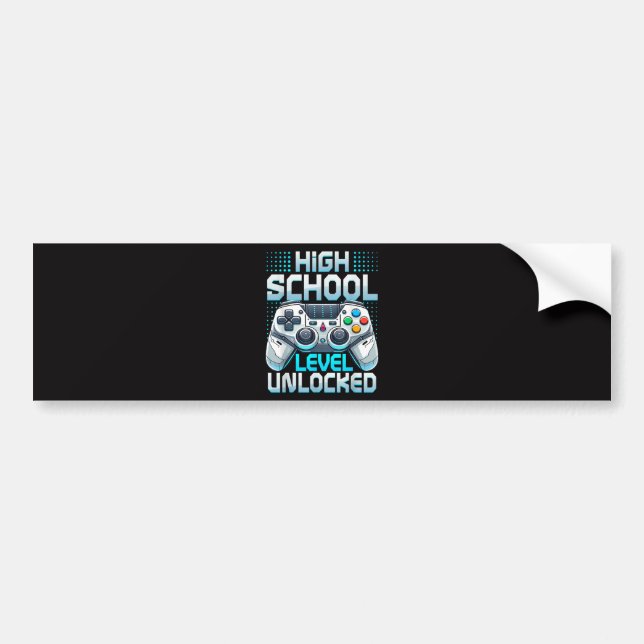 First Day of High School Level Unlocked Bumper Sticker (Front)