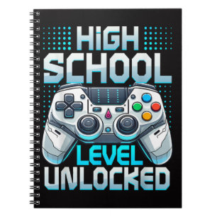 First Day of High School Level Unlocked Notebook