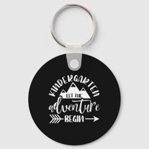 First Day Of Kindergarten 1st Day Let The Adventur Key Ring