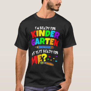 First Day Of Kindergarten Back To School Funny Kid T-Shirt