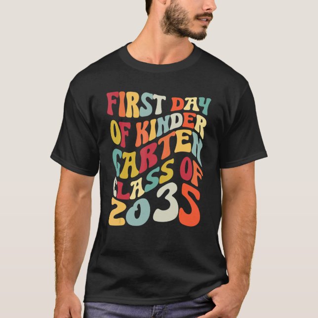 First Day Of Kindergarten Class Of 2035 T-Shirt (Front)