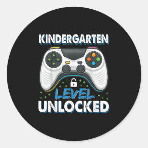 First Day Of Kindergarten Level Unlocked Back To S Classic Round Sticker