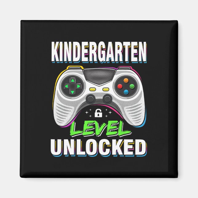 First Day of Kindergarten Level Unlocked Back To S Magnet (Front)