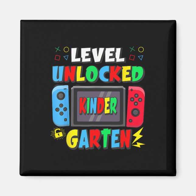 First Day Of Kindergarten Level Unlocked Game Ck T Magnet (Front)