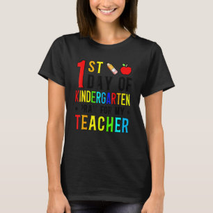 First Day Of Kindergarten Pray For My Teacher Back T-Shirt