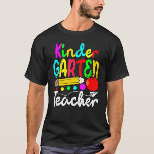 First Day Of Kindergarten Teacher Back To Shool 3 T-Shirt