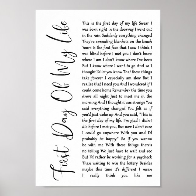First Day Of My Life White Script Song Lyric Print (Front)