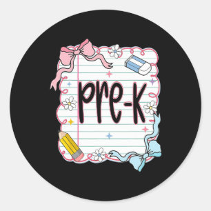 First Day Of Pre-k Coquette Bow For Teacher Classic Round Sticker