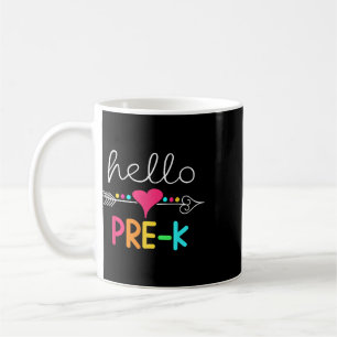 First Day Of Pre K Hello Byck To School Teacher Coffee Mug