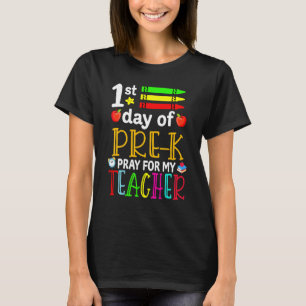 First Day Of Pre K Pray For My Teacher Cute Back T T-Shirt