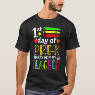 First Day Of Pre K Pray For My Teacher Cute Back T T-Shirt