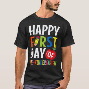 First Day Of Pre Kindergarten School Teacher Stude T-Shirt
