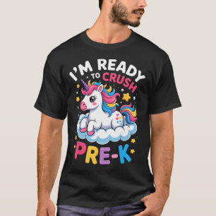 First Day Of Preschool I'm Ready To Crush Pre-k Un T-Shirt
