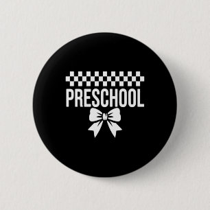 First Day Of Preschool Preppy Coquette Bow Girl 6 Cm Round Badge