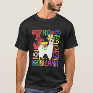 First Day Of School 3rd Grade No Prob Llama Teache T-Shirt