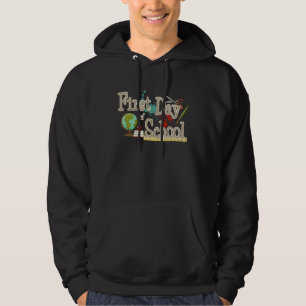 First Day of School  back to school for kids schoo Hoodie