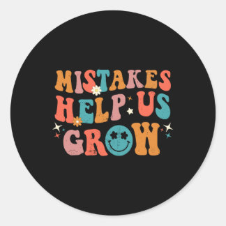 First Day Of School Back to School Mistakes Help U Classic Round Sticker