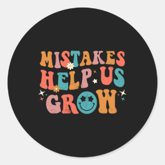 First Day Of School Byck To School Mistakes Help U Classic Round Sticker