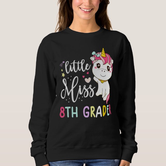 first day of school for girls Little Miss 8th grad Sweatshirt (Front)