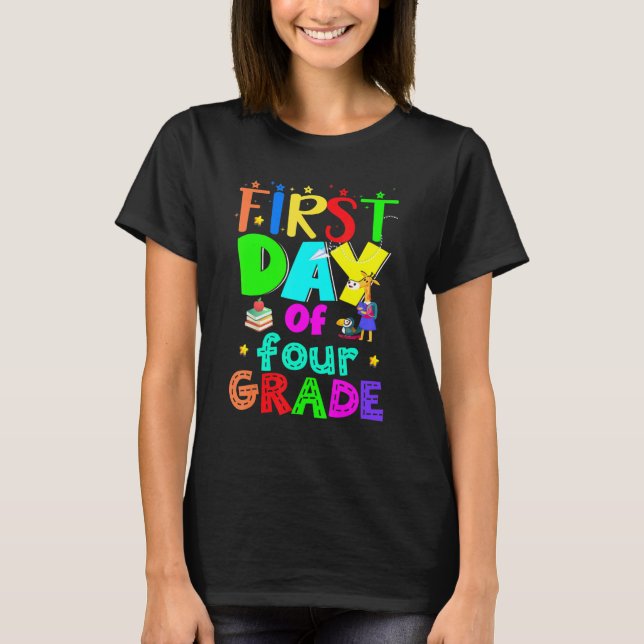 First Day Of School Four Grade Teacher T-Shirt (Front)