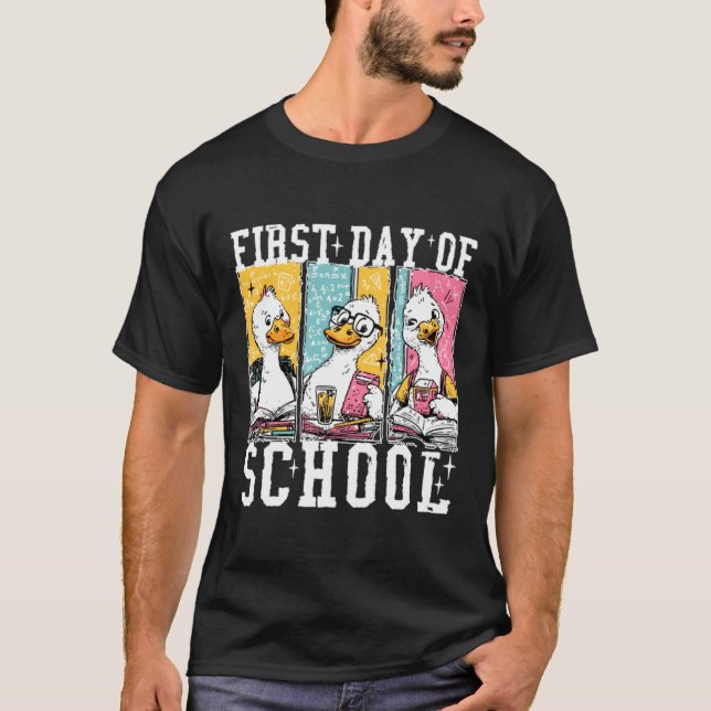 First Day Of School Goose T-Shirt (Front)