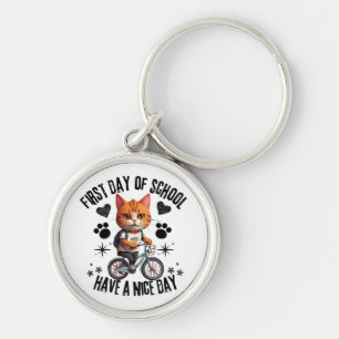 First Day Of School Have A Nice Day Key Ring