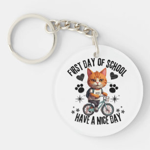 First Day Of School Have A Nice Day Key Ring